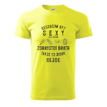 Nesnáším být sexy zdravotní bratr