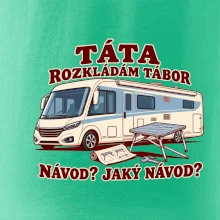 Táta rozkládám tábor návod jaký návod integrovaný obytňák