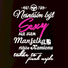 Nesnáším být sexy - manželka řidiče kamionu