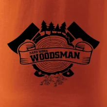 Hard Work Woodsman