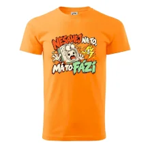 Nesahej na to má to fázi