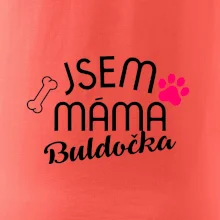 Jsem máma Buldočka