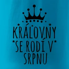 Královny se rodí v srpnu