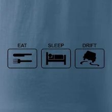 Eat sleep Drift