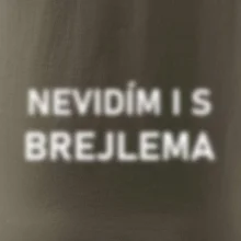 Nevidím i s brejlema