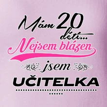 Mám 20 dětí, jsem učitelka