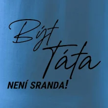 Být táta není sranda