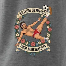 Nejsem gymnasta jsem nohejbalista