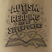 Autism and reading are my superpowers
