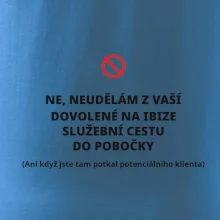 Dovolená na Ibize není služební cesta