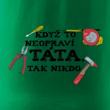 Když to neopraví táta, tak nikdo barevné