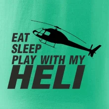 Eat Sleep Play With My Heli
