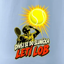 Dívej se do sluníčka letí lob