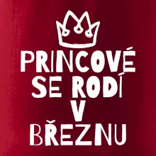 Princové se rodí v březnu