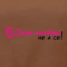 Jsem nadržená! No a co!