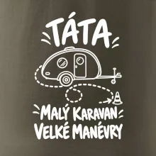 Táta malý karavan velké manévry bílý linkový potisk
