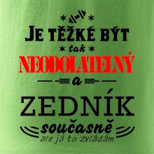 Je těžké být neodolatelný zedník