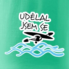 Udělal jsem se
