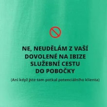 Dovolená na Ibize není služební cesta