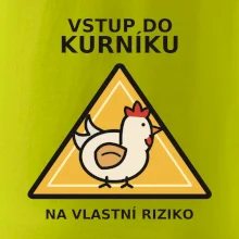 Vstup do kurníku na vlastní riziko