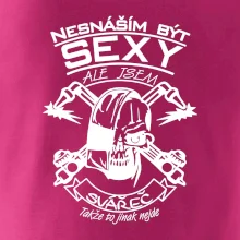 Nesnáším být sexy - svářeč