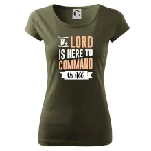 The lord is here to command us all