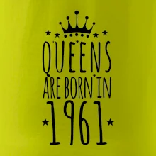 Queens are born in 1961