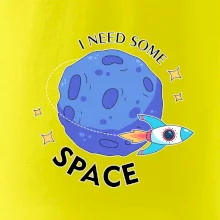 I need some space
