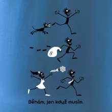 Běhám  jen když musím (Hana-creative) Běhám  jen když musím (Hana-creative)