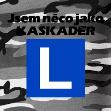 Autoškola něco jako kaskadér