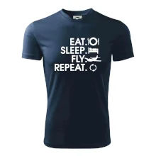 Eat sleep fly repeat Eat sleep fly repeat