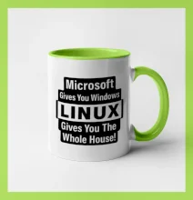 Microsoft Gives You Windows LINUX Gives You The Whole House!