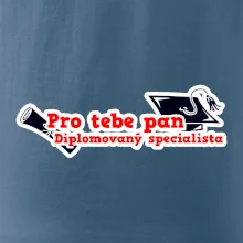 Pro tebe pan Diplomovaný specialista