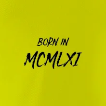 Born in - Římské číslo 1961