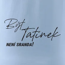 Být tatínek není sranda