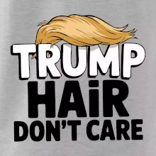 Trump hair dont care