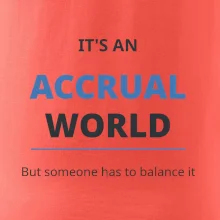 Its an accrual world