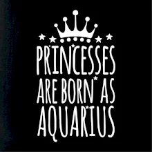 Princesses are born as Aquarius - Vodnář