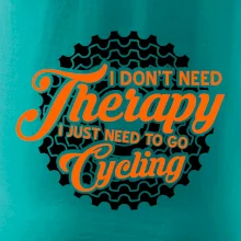 I don't need therapy cycling I don't need therapy cycling