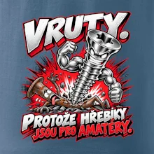 Vruty vítězí nad obyčejnými hřebíky
