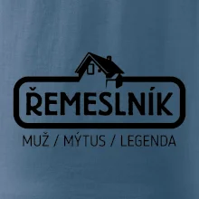 Řemeslník - muž mýtus legenda Řemeslník - muž mýtus legenda