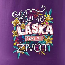 Kde je láska tam je život (Pecka design)