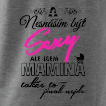 Nesnáším být sexy - Mamina