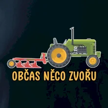 Traktor občas něco zvoře
