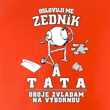 Oslovuji mě zedník a táta