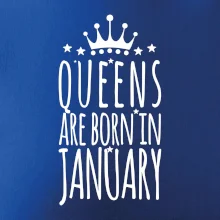 Queens are born in January