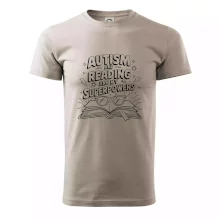 Autism and reading are my superpowers Autism and reading are my superpowers