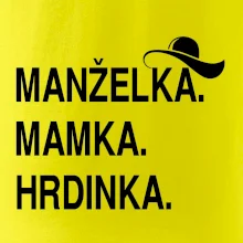 Manželka mamka hrdinka