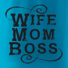 Wife mom boss