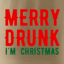 Merry Drunk I'm Christmas